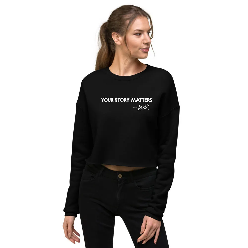 BEST FIT, BEST FEEL CROP SWEATSHIRT BLACK - YOUR STORY MATTERS. WHITNEY REYNOLDS