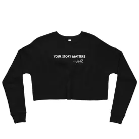 BEST FIT, BEST FEEL CROP SWEATSHIRT BLACK - YOUR STORY MATTERS. WHITNEY REYNOLDS